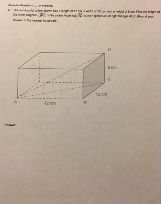 Solved 2. The rectangular prism shown has a length of 12cm, | Chegg.com