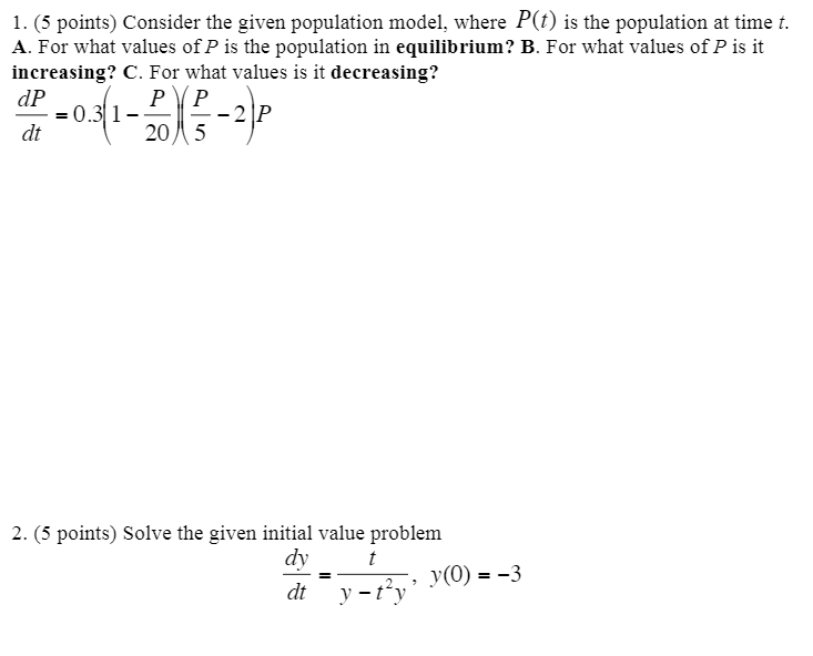 Solved 1. (5 Points) Consider The Given Population Model, | Chegg.com