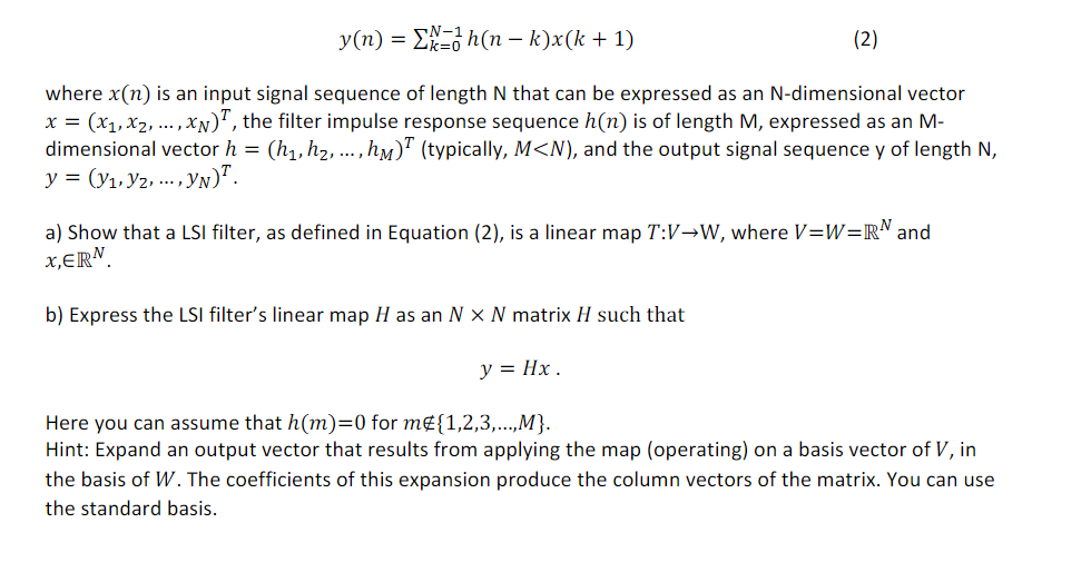 Solved Y N Er H N K X K 1 2 Where X N Is An Input Chegg Com