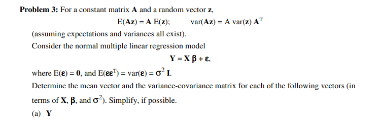 Solved Problem 3 For A Constant Matrix A And A Random Ve Chegg Com