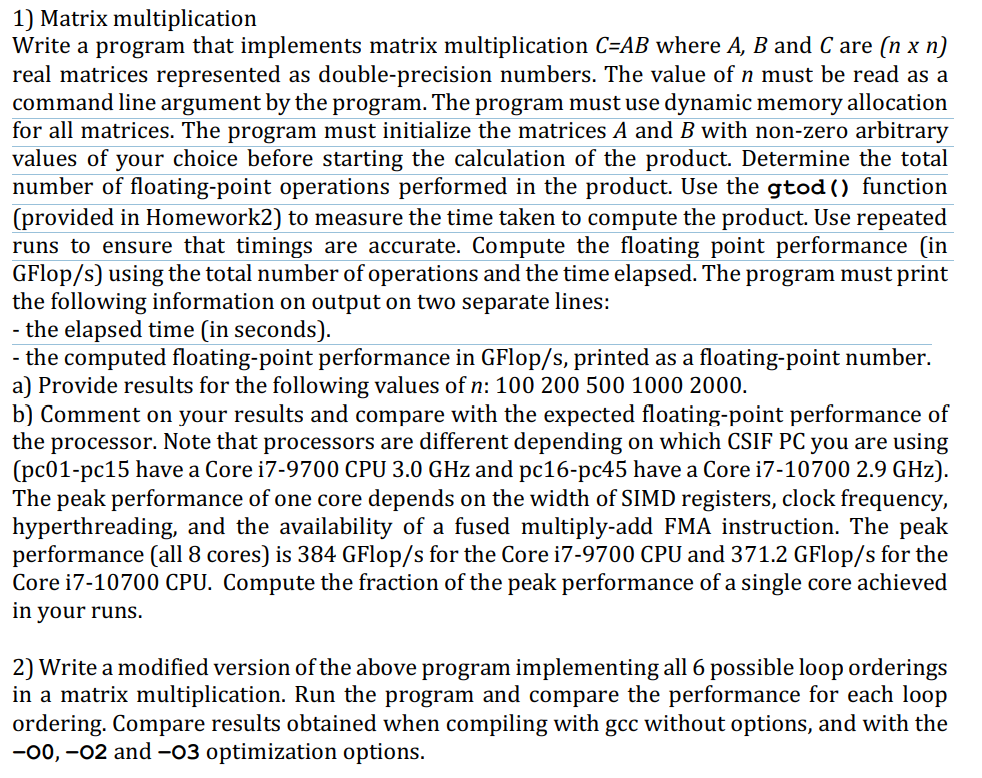 Solved 1) Matrix multiplication Write a program that | Chegg.com