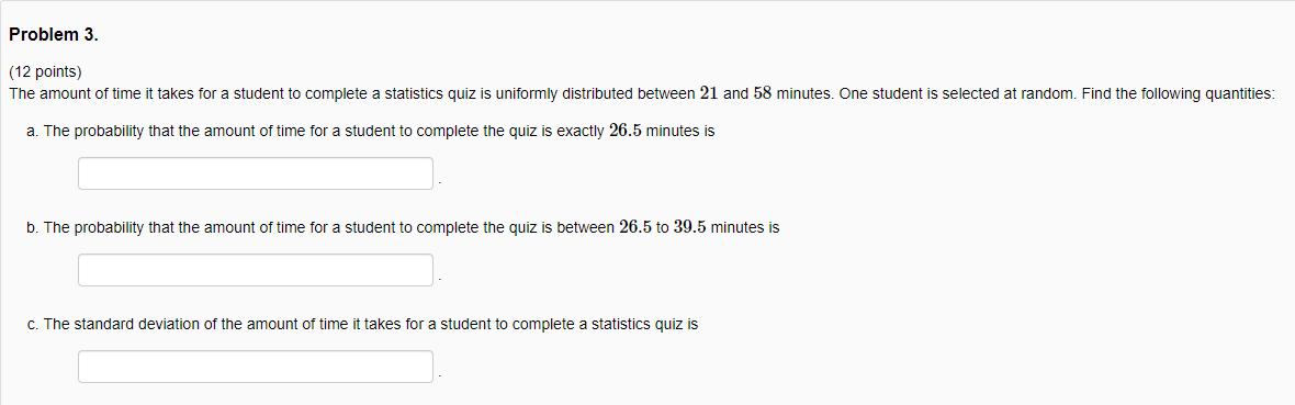 Solved Problem 3. (12 points) The amount of time takes for a | Chegg.com