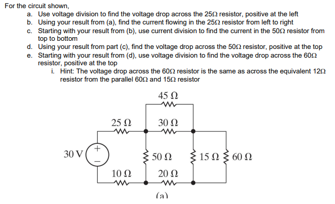 Solved For the circuit shown, a. Use voltage division to | Chegg.com