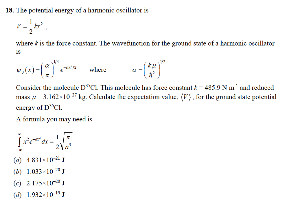 Solved 18. The potential energy of a harmonic oscillator is