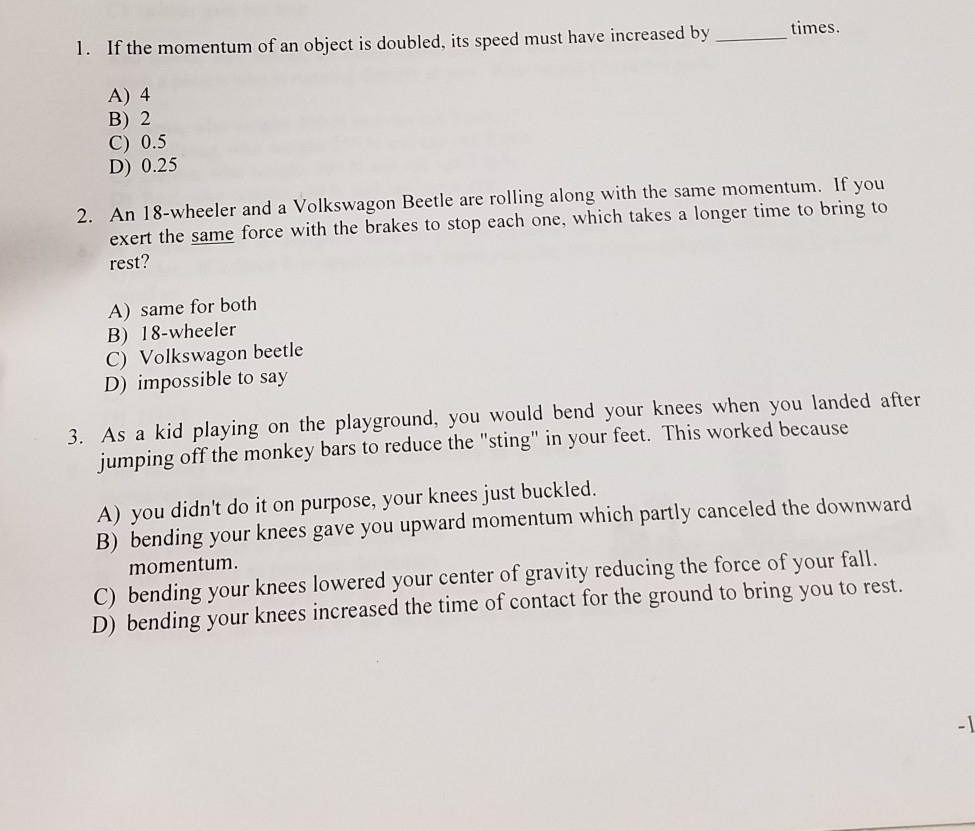 solved-1-if-the-momentum-of-an-object-is-doubled-its-speed-chegg