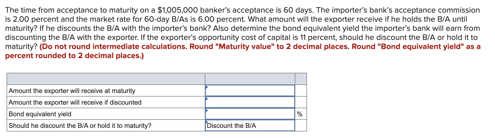 Solved The Time From Acceptance To Maturity On A $1,005,000 | Chegg.com