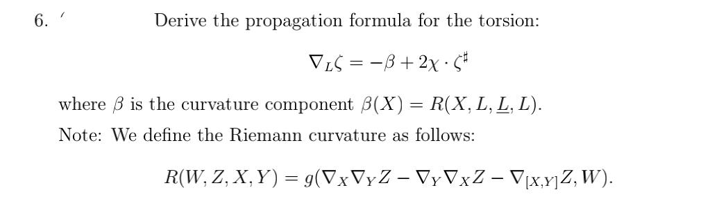 6 Derive The Propagation Formula For The Torsion Chegg Com