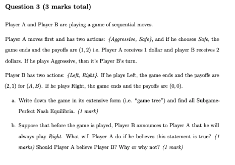 Solved Question 3 (3 Marks Total) Player A And Player B Are | Chegg.com