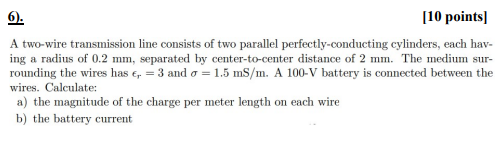 Solved A Two-wire Transmission Line Consists Of Two Parallel | Chegg.com