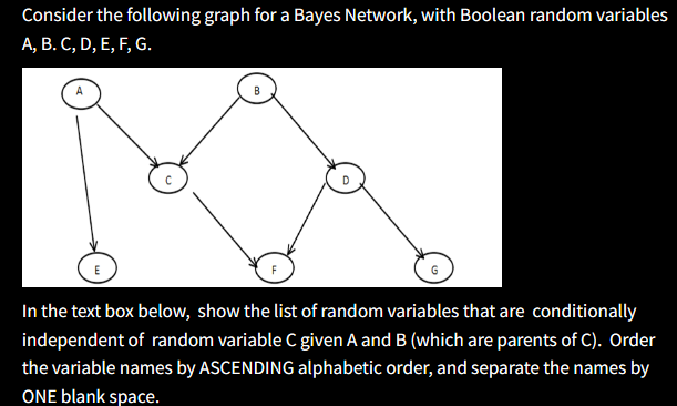 Solved Consider The Following Graph For A Bayes Network, | Chegg.com