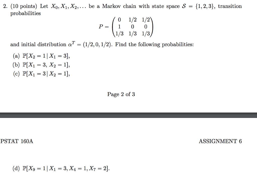 Solved 2. (10 Points) Let X0,X1,X2, Be A Markov Chain With | Chegg.com