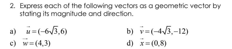 Solved 2. Express each of the following vectors as a | Chegg.com