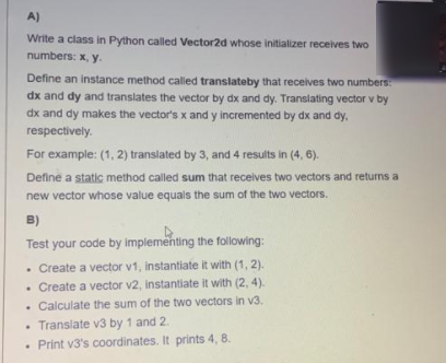 Solved A) Write a class in Python called Vector2d whose | Chegg.com