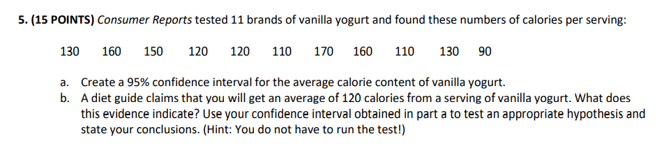 Solved a. Create a 95% confidence interval for the average | Chegg.com