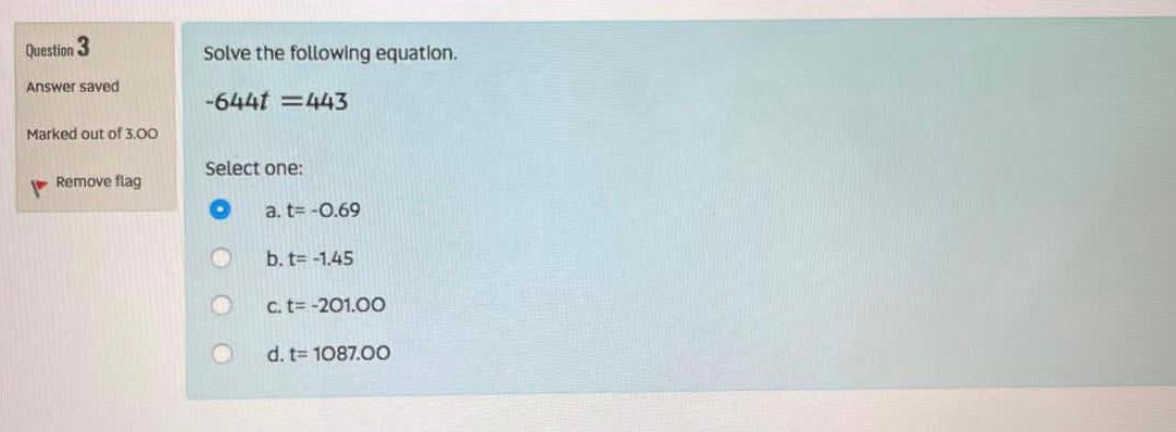 Solved Question 3 Solve the following equation. Answer saved | Chegg.com