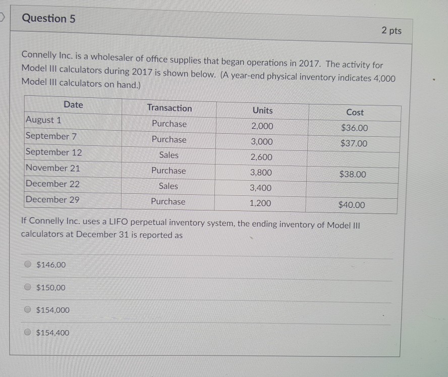 Solved Question 5 2 pts Connelly Inc. is a wholesaler of