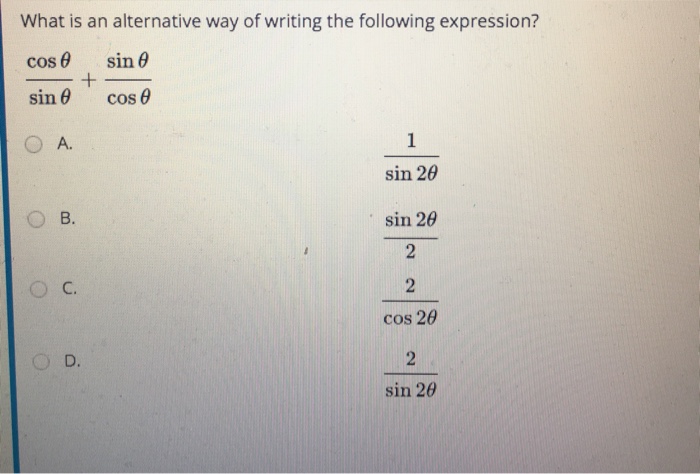 Solved What is an alternative way of writing the following | Chegg.com
