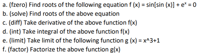 Solved A. (fzero) Find Roots Of The Following Equation F (x) 