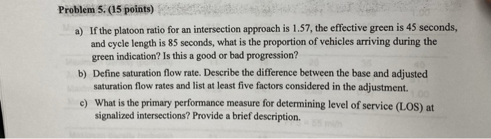 Solved Problem 5. (15 points) a) If the platoon ratio for an | Chegg.com