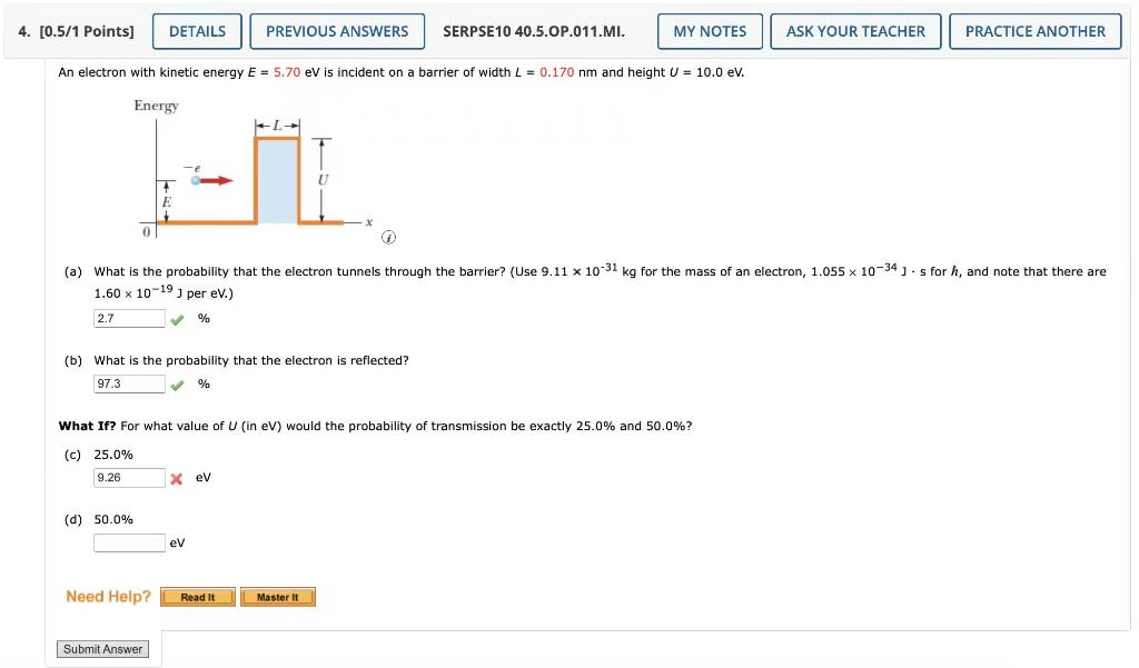 Solved An electron with kinetic energy E=5.70eV is incident | Chegg.com