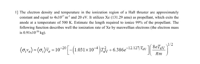 Solved 1] The electron density and temperature in the | Chegg.com