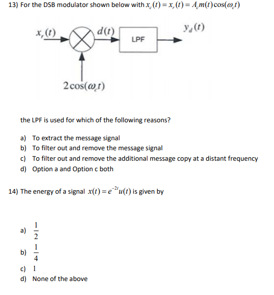 Solved 13) For The DSB Modulator Shown Below With X (t) = X, | Chegg.com