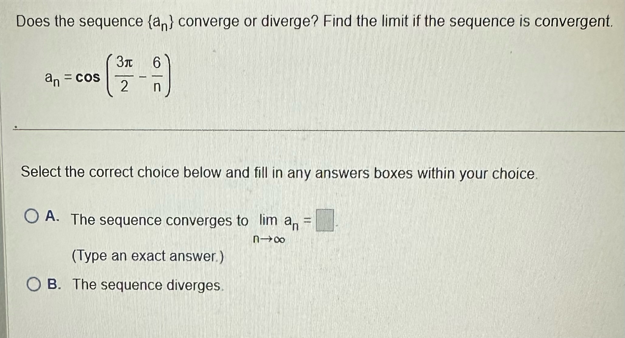 Solved Does the sequence {an} converge or diverge? Find the | Chegg.com