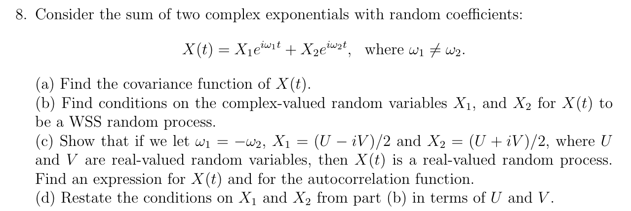 Solved Consider the sum of two complex exponentials with | Chegg.com