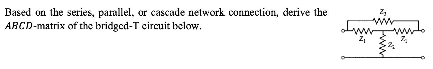 Solved 23 Based on the series, parallel, or cascade network | Chegg.com