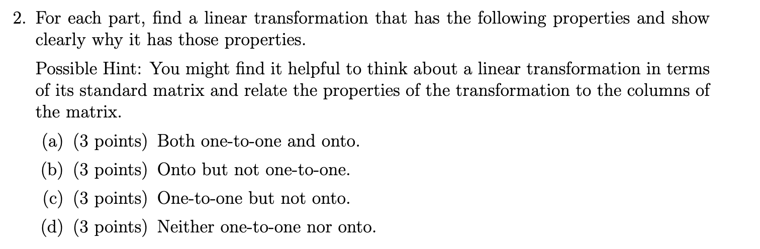 Solved 2. For each part, find a linear transformation that | Chegg.com