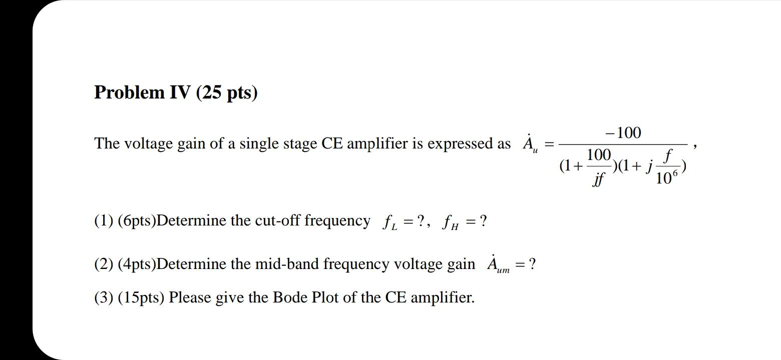 Solved Problem IV (25 pts) The voltage gain of a single | Chegg.com