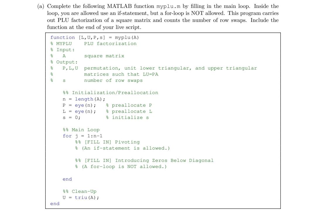 Solved (a) Complete the following MATLAB function myplu.m by | Chegg.com