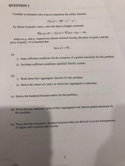 Solved QUESTION 3 Consider a consumer who wises to maximize | Chegg.com