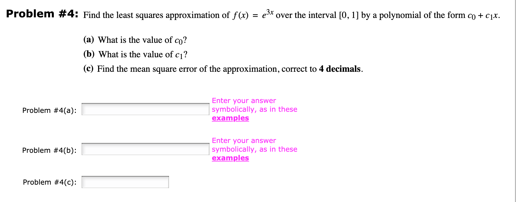 Solved Problem #4: Find the least squares approximation of | Chegg.com