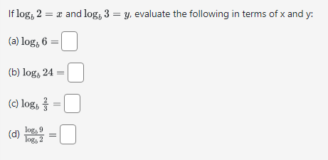 Solved If Logb2=x And Logb3=y, Evaluate The Following In | Chegg.com