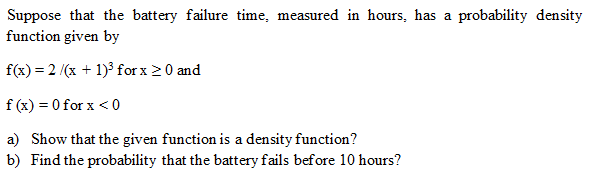 Solved Suppose that the battery failure time, measured in | Chegg.com