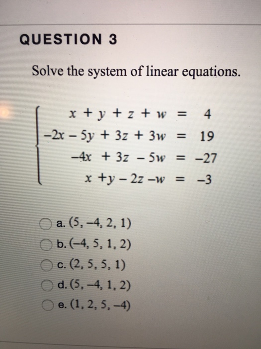 Solved QUESTION 3 Solve the system of linear equations. | Chegg.com