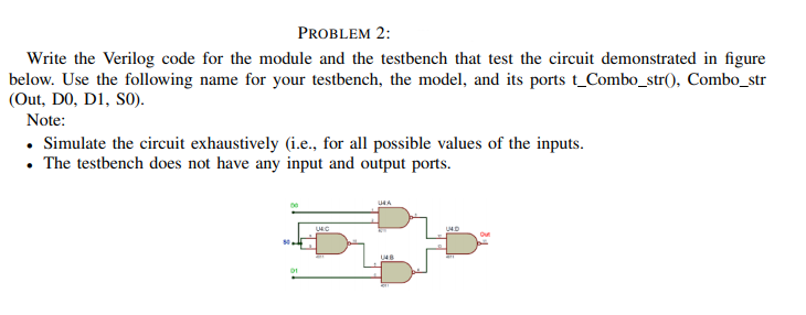 Solved PROBLEM 2: Write The Verilog Code For The Module And | Chegg.com