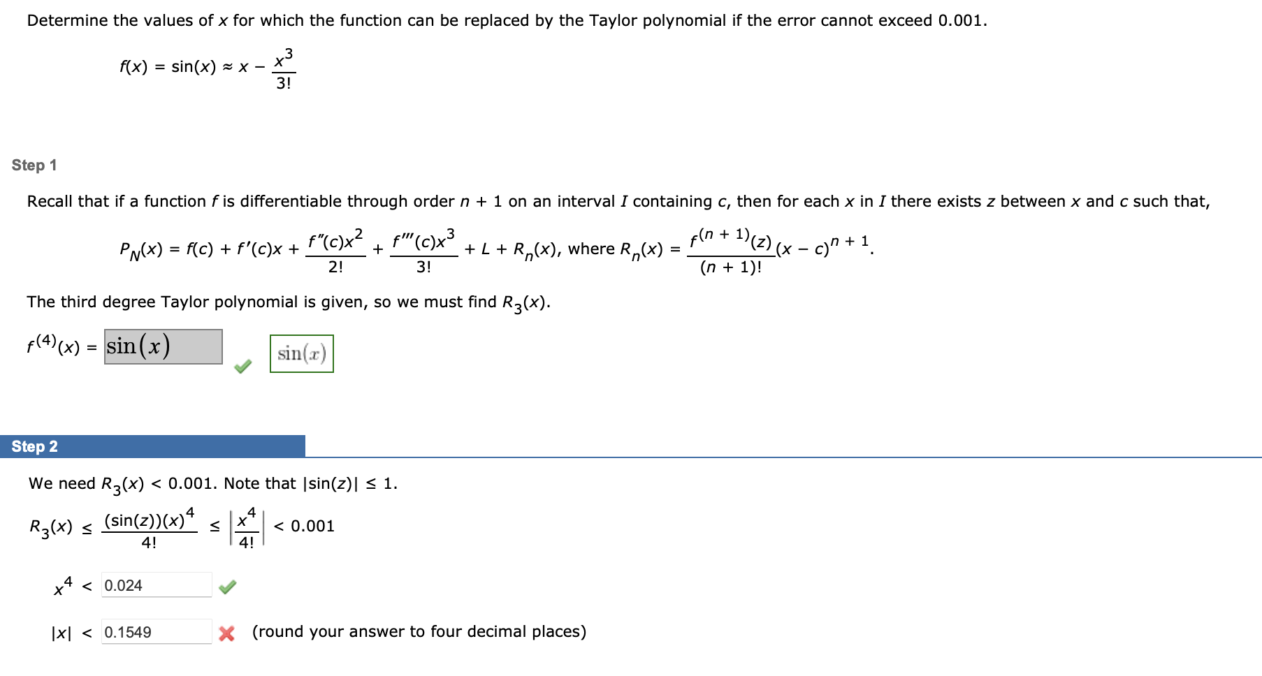 Solved f(x)=sin(x)≈x−3!x3 Step 1 Recall that if a function f | Chegg.com