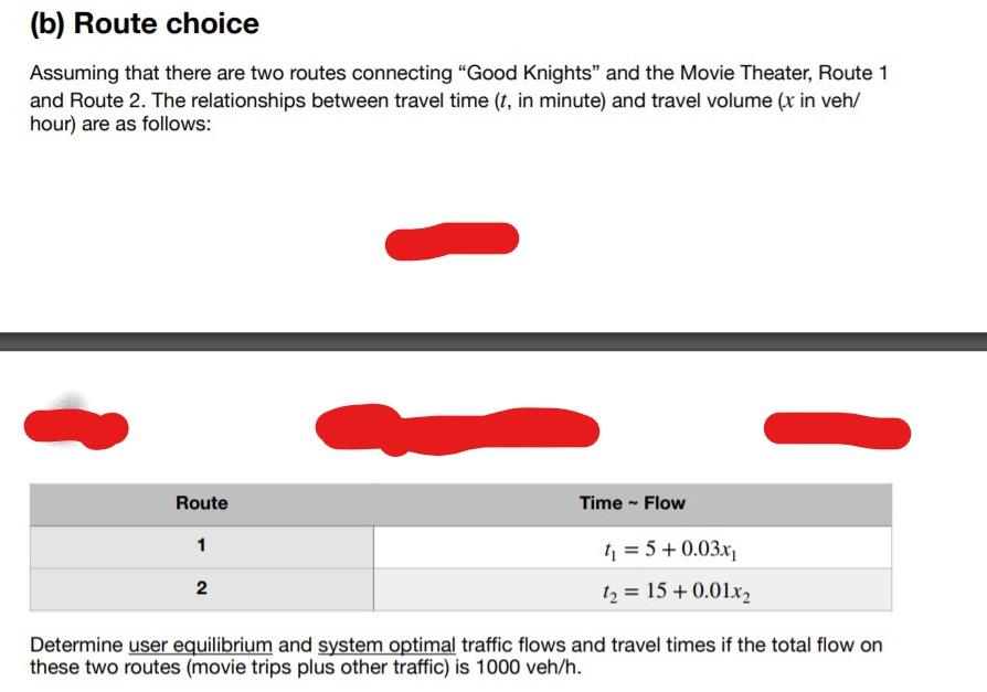 Solved (b) Route choice Assuming that there are two routes | Chegg.com