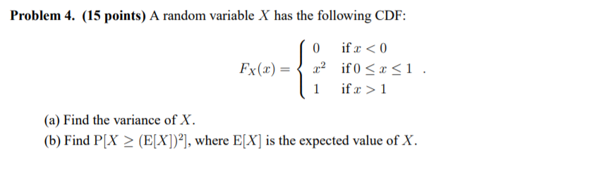 Solved Problem 4. (15 points) A random variable X has the | Chegg.com