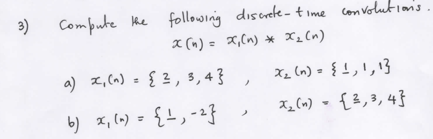 Solved 3) Compute 3 Compute the following discrete-time | Chegg.com