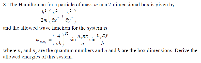 Solved 8. The Hamiltonian for a particle of mass m in a | Chegg.com