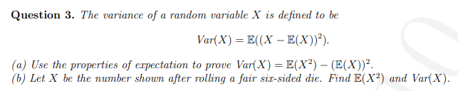 Solved Question 3. The variance of a random variable X is | Chegg.com