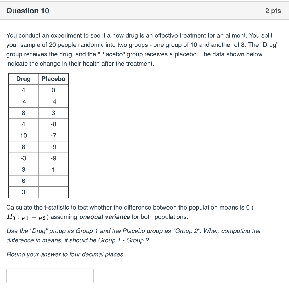 Solved Question 9 2 pts You conduct an experiment to see if | Chegg.com