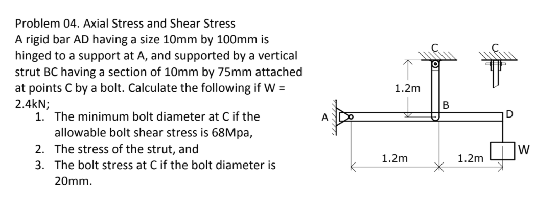 Solved 1.2m Problem 04. Axial Stress and Shear Stress A | Chegg.com