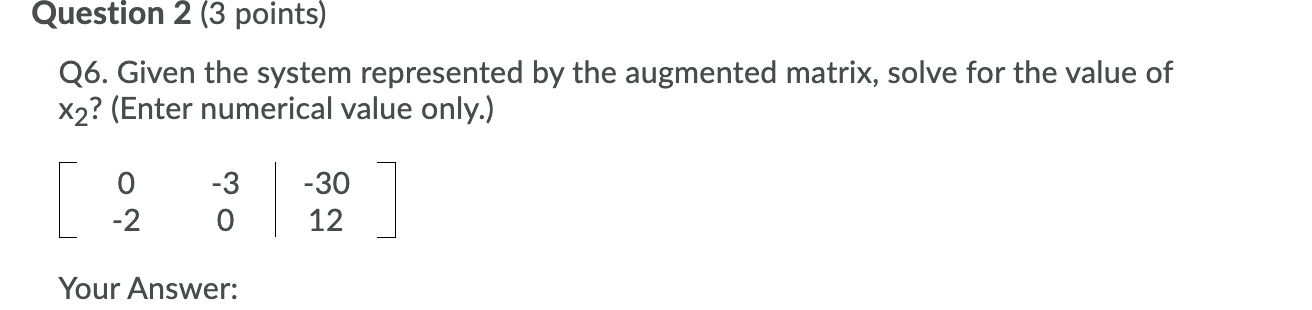 Solved Question 2 3 Points Q6 Given The System Chegg