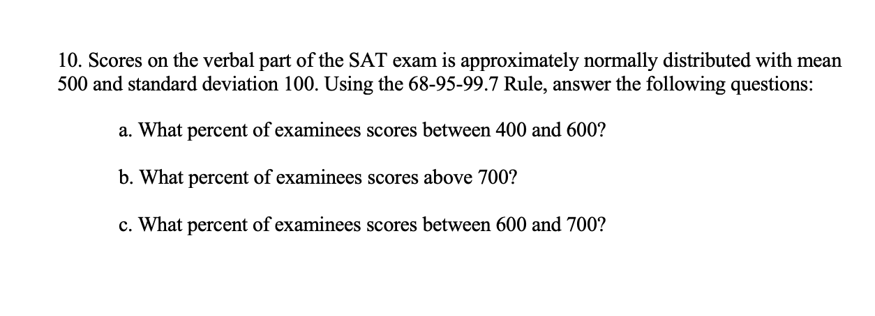 Solved 10. Scores on the verbal part of the SAT exam is | Chegg.com
