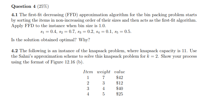 Question 4 (25%) 4.1 The first-fit decreasing (FFD) | Chegg.com
