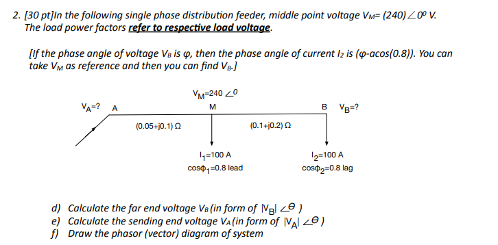 Solved 2. (30 pt]In the following single phase distribution | Chegg.com